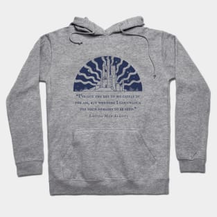 Louisa May Alcott quote: I've got the key to my castle in the air, but whether I can unlock the door remains to be seen. Hoodie